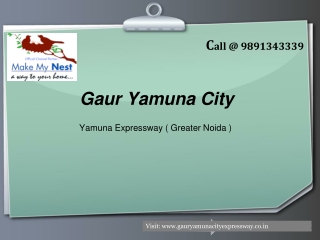 Gaur Yamuna City Price List Call 9891343339