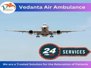 Utilize Vedanta Air Ambulance in Patna with ICU Setup at a Nominal Rate