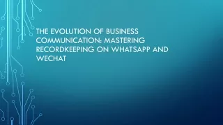 The Evolution of Business Communication: Mastering Recordkeeping on WhatsApp and