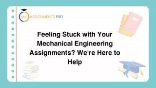 Feeling Stuck with Your Mechanical Engineering Assignments We're Here to Help