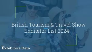 British Tourism & Travel Show Exhibitor List 2024