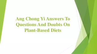 Ang Chong Yi Answers To Questions And Doubts On Plant-Based Diets