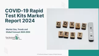 COVID-19 Rapid Test Kits Market Size, Growth Rate And Key Players Analysis 2023