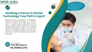 Building a Career in Dental Technology Your Path in Agra