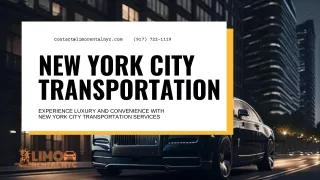 Experience Luxury and Convenience with New York City Transportation Services