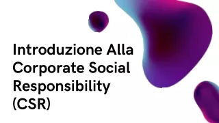 Introduzione Alla Corporate Social Responsibility (CSR)
