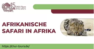 Entdecken Sie die Magie einer Afrikanische Safari in Afrika