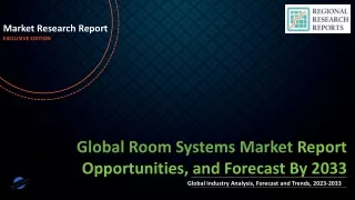 Room Systems Market With Manufacturing Process and CAGR Forecast by 2033