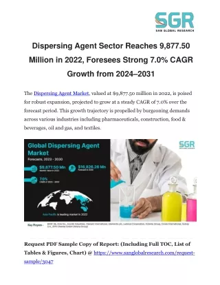 Dispersing Agent Sector Reaches 9,877.50 Million in 2022, Foresees Strong 7.0% C