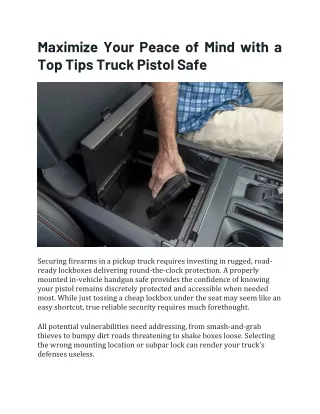 Maximize Your Peace of Mind with a Top Tips Truck Pistol Safe