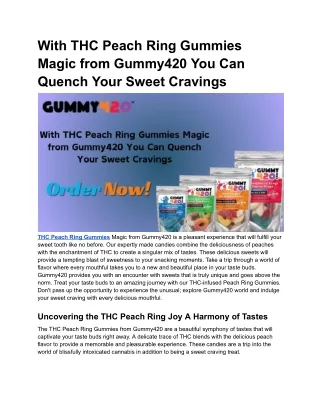 With THC Peach Ring Gummies Magic from Gummy420 You Can Quench Your Sweet Cravin