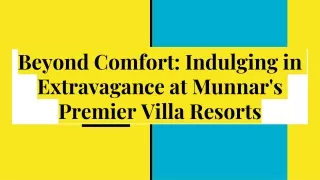 Munnar's Premier Villa Resorts