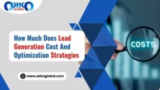 Unlock the secrets of lead generation costs and effective optimization strategie