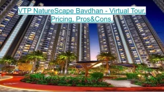 VTP NatureScape Bavdhan - Virtual Tour, Pricing, Pros&Cons.