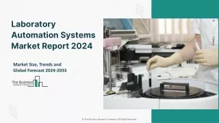 Global Laboratory Automation Systems Market Size & Future Prospects Reports 2024
