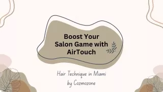 Boost Your Salon Game with AirTouch Hair Technique in Miami