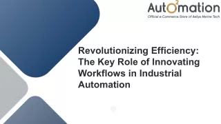 The Key Role of Innovating Workflows in Industrial Automation