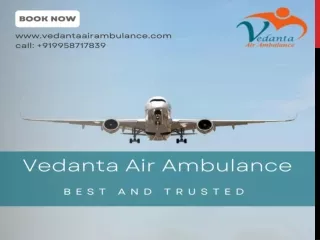 Book Vedanta Air Ambulance in Kolkata for the Fastest Patient Relocation