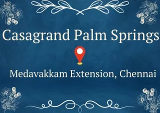 Casagrand Palm Springs Chennai.pdf