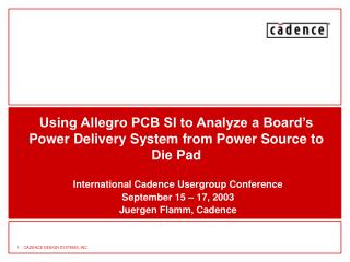 Using Allegro PCB SI to Analyze a Board’s Power Delivery System from Power Source to Die Pad