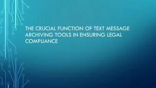 The Crucial Function of Text Message Archiving Tools in Ensuring Legal Complianc