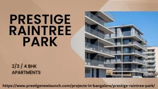 Prestige Raintree Park | Exclusive Flats In Bangalore