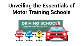 _Unveiling the Essentials of Motor Training Schools