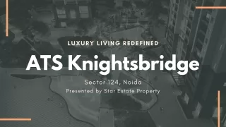 ATS Knightsbridge | 4/6 BHK | Starting Price @ 9Cr*