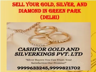 Sell Your Gold, Silver, and Diamond in Green Park (Delhi)
