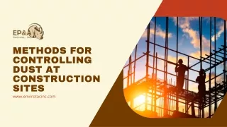Methods for Controlling Dust at Construction Sites PPT