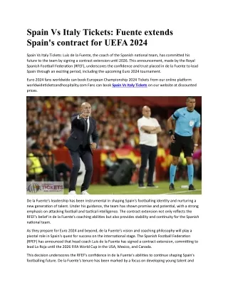 Spain Vs Italy Fuente extends Spain's contract for UEFA 2024