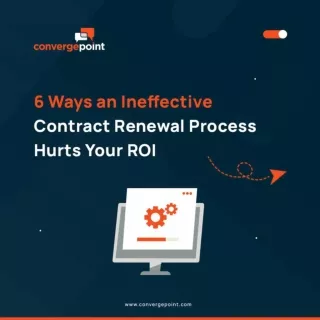 6-Ways-an-Ineffective-Contract-Renewal-Process-Hurts-Your-Roi