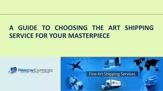 A Guide to Choosing the Art Shipping Service for Your Masterpiece