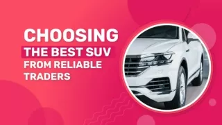 Choose Best SUV From Reliable Car Traders