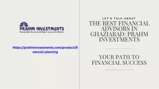 The Best Financial Advisors in Ghaziabad- Prahm Investments