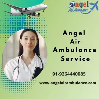 Angel Air Ambulance Service in Siliguri And Varanasi