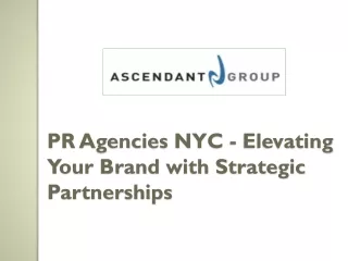 PR Agencies NYC - Elevating Your Brand with Strategic Partnerships