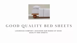 Good quality bed sheets