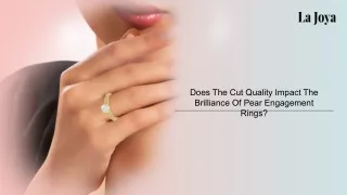 Does The Cut Quality Impact The Brilliance Of Pear Engagement Rings?