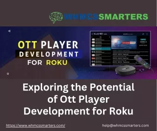 Exploring the Potential of Ott Player Development for Roku
