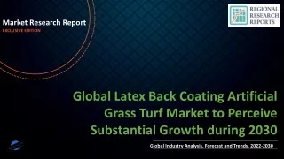 Latex Back Coating Artificial Grass Turf Market to Perceive Substantial Growth during 2030