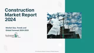 Construction Market Drivers, Demand, Insights 2024-2033: Unveiling Key Factors