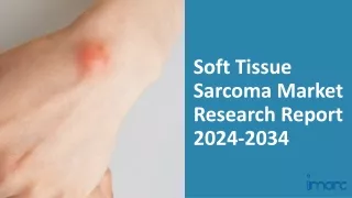 Soft Tissue Sarcoma Market 2024-2034