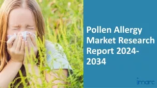 Pollen Allergy Market 2024-2034