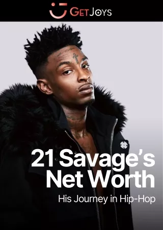 21 Savage’s Net Worth and His Journey in Hip-Hop