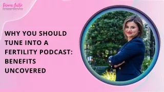 Unlocking the Power of Fertility Podcasts: A Gateway to Hope & Knowledge