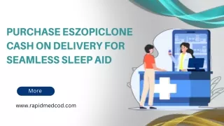 Purchase Eszopiclone Cash on Delivery for Seamless Sleep Aid