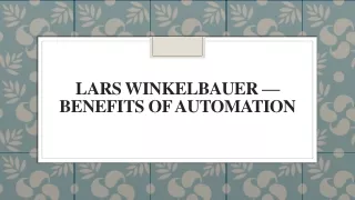 Lars Winkelbauer — Benefits of Automation