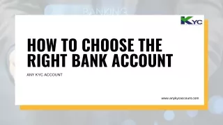 Navigating the Money Maze: Selecting Your Ideal Bank Account | Any KYC Account