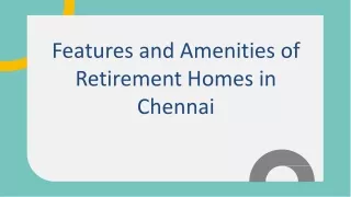 Features and Amenities of Retirement Homes in Chennai